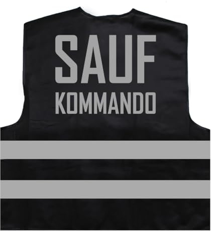 Saufkommando Karneval Fasching Kostüm Warnweste BZW. Signalweste mit reflektierendem Aufdruck ID: 1118