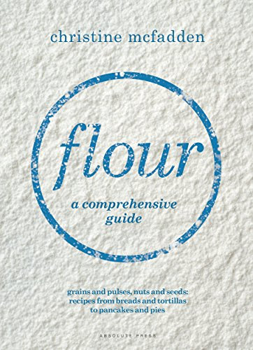 Flour: a comprehensive guide (English Edition)