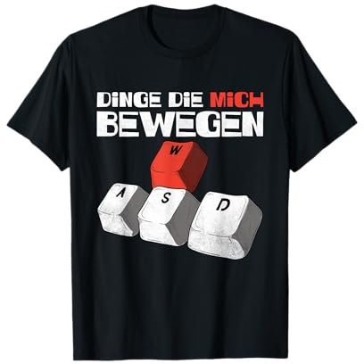 Gamer Dinge Die Mich Bewegen, PC Gaming WASD T-Shirt