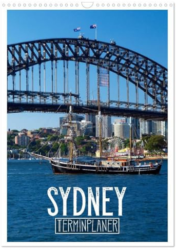 SYDNEY Terminplaner (Wandkalender 2026 DIN A3 hoch), CALVENDO Monatskalender: Die bezaubernde australische Küstenstadt (CALVENDO Orte)