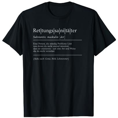 Rettungsdienst Sanitäter Definition Rettungssanitäter T-Shirt