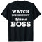Watch Ice Hockey Like a BOSS Gift Ideas for Ice Hockey Fans T-Shirt