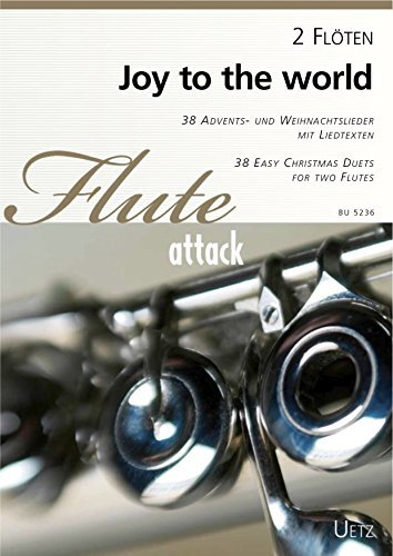 Joy To The World. 38 Advents- und Weihnachtslieder mit Liedtexten für zwei Flöten (Spielpartitur)