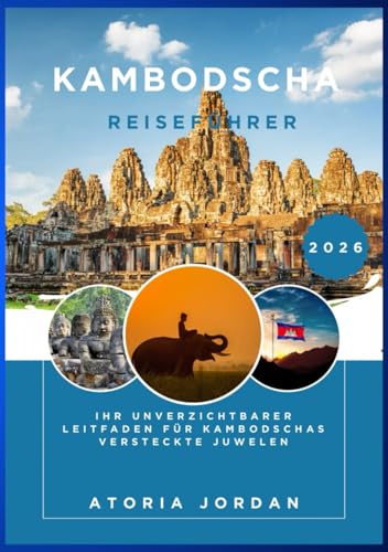 Kambodscha Reiseführer 2026