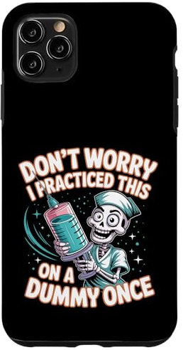 Don't Worry I Practiced This On A Dummy Once --- Hülle für iPhone 11 Pro Max