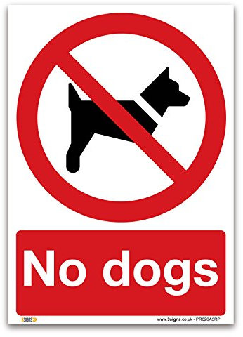 No dogs Sign - A5 1mm Rigid Plastic Sign - Prohibition Safety Information