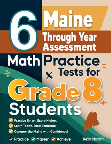 6 Maine Through Year Assessment Math Practice Tests for Grade 8 Students