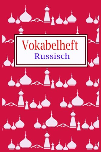 Vokabelheft Russisch: 110 Seiten, liniert - Zweispaltig /Zwei Spalten Heft mit Teilungslinie | Schreibheft für Russische Vokabeln | Praktisches ... Sprache für Anfänger und Fortgeschrittene