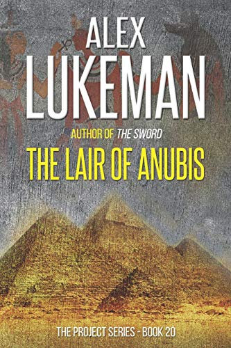 The Lair of Anubis (The Project, Band 20)