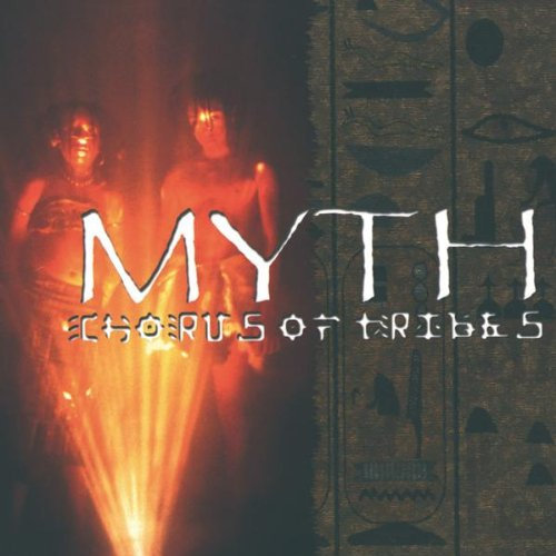 Myth-Chorus of Tribes