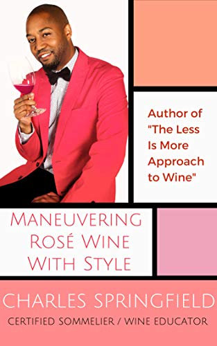 Maneuvering Rosé Wine With Style (English Edition)