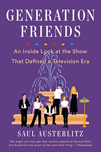 Generation Friends: An Inside Look at the Show That Defined a Television Era (English Edition)