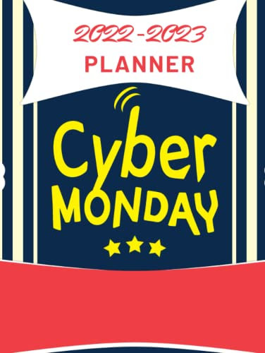 2022-2023 Cyber Monday Planner: The Cyber Monday Design with 2 years plans and 24 months Hardcover