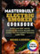 MASTERBUILT ELECTRIC SMOKER COOKBOOK: Quick and Easy, Mouth-Watering Delicious Recipes and Expert Tips for Perfect Smoking Every Time.