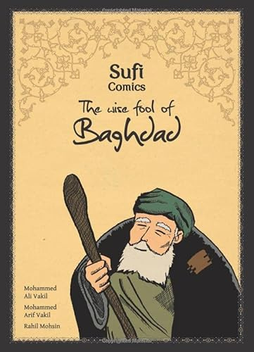 Sufi Comics: The Wise Fool of Baghdad