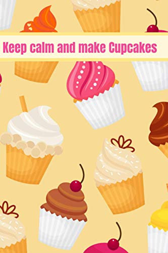 Keep calm and make Cupcakes