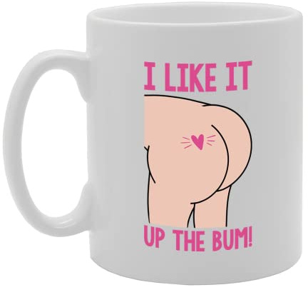 Coralgraph Inc MG5557 I Like It Up The Bum Novelty Gift Printed Tea Coffee Ceramic Mug