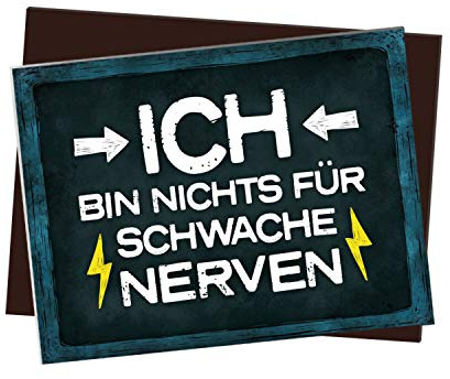 Kühlschrankmagnet mit Stress Motiv und Spruch: Ich Bin Nichts für schwache Nerven