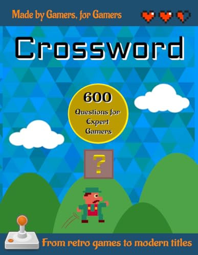 Ultimate Video Game Trivia: 600 Questions About Retro Classics and Modern Hits – Test Your Gaming Knowledge on PlayStation, Nintendo, Xbox, PC, and More!