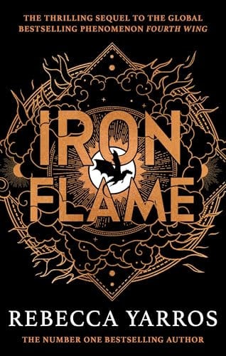 Iron Flame: DISCOVER THE GLOBAL PHENOMENON THAT EVERYONE CAN'T STOP TALKING ABOUT! (The Empyrean)
