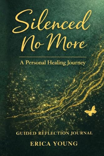 Silenced No More: A Personal Healing Journey