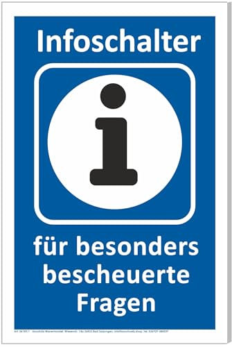Schild Infoschalter für besonders bescheuerte Fragen – 30x20cm – Geschenkidee Deko – Wetterfestes Dekoschild