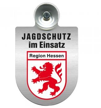 Einsatzschild Windschutzscheibe incl. Saugnapf - Jagdschutz im Einsatz- 309368 - incl. Regionen nach Wahl Farbe Region Hessen