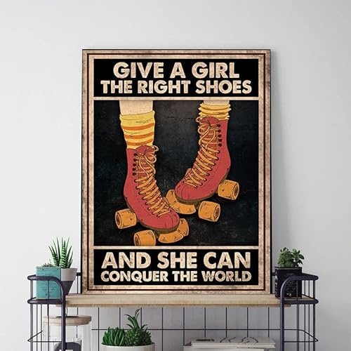 Retro Metall-Blechschild, 14 x 20,3 cm, Give A Girl The Right Shoes and She Can Conquer The World, Poster Roller Derby Poster Roller Skate Wall Art Roller Skater Geschenk Lustige Wanddekoration