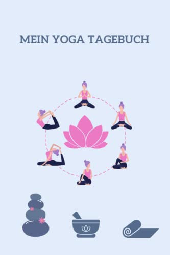 Mein Yoga Tagebuch: Notizbuch, Yoga, 120 Seiten, gepunktet, 6x9 Zoll, ca. DIN A5, Softcover, Geschenkidee