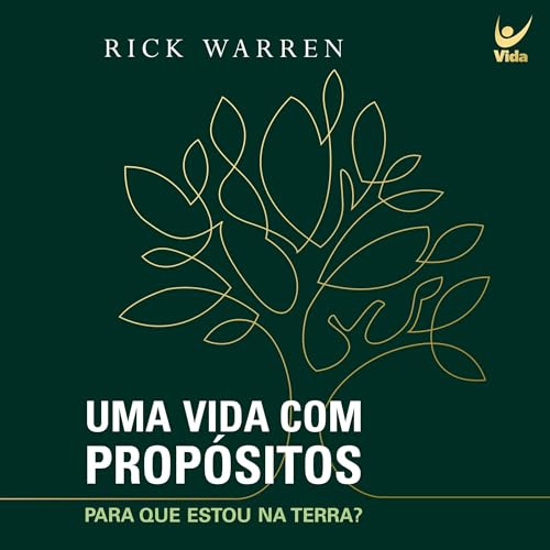 Uma vida com propósitos: Para que estou na terra?