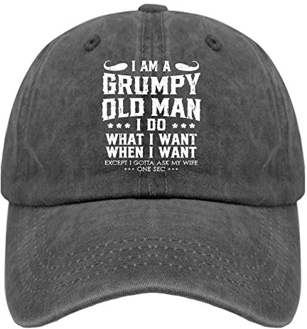 Baseball Caps I Am a Grumpy Old Man I Do What I Want When I Want Baseball Cap for Men