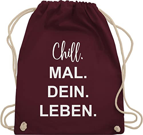 Turnbeutel Rucksack - Sprüche Statement - Chill Mal Dein Leben | Weihnachtsgeschenke Teenager - Unisize - Bordeauxrot - geschenk jungs statements chill. ruckack weinachtsgeschenke mit aufschrift