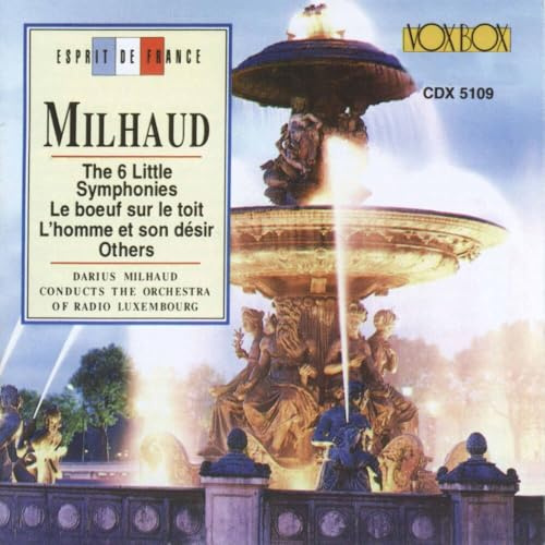 Milhaud: Works for Orchestra