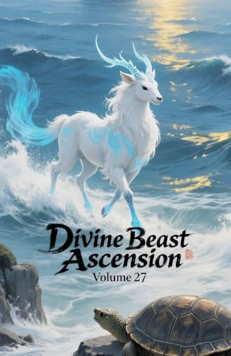 Divine Beast Ascension, Volume 27