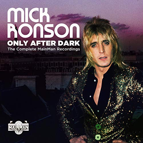 Only After Dark-the Complete Mainman Recordings