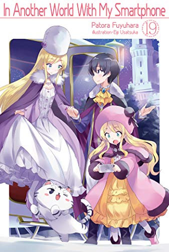 In Another World With My Smartphone: Volume 19 (English Edition)