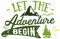 Samunshi® Let The Adventure Begin Schriftzug Aufkleber Sticker Autoaufkleber Scheibenaufkleber Motorradaufkleber - 70x46cm grün
