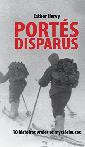 Portés disparus : 10 Histoires vraies et mystérieuses (Crimes)