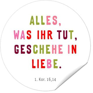 15 Aufkleber Jahreslosung 2024, Alles, was ihr tut, geschehe in Liebe BUNT/christlich / 50mm