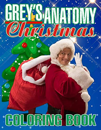 Greys Anatomy Christmas Coloring Book: Greys Anatomy Christmas Color Wonder Coloring Books For Adults, Teenagers Colouring Page