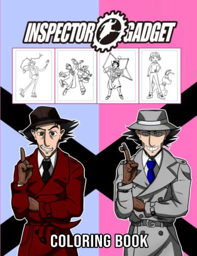 Inspẹctór Gádget Coloring Book: An Effective Way For Relaxation And Stress Relief For Inspẹctór Gádget Lovers