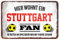 Stuttgart Fan Blechschild - Metallschild mit Kordel und Saugnapf - Hängeschild für Fans Ultras Anhänger Begeisterte - Wanddeko Türdeko für Man Cave Jugendzimmer Werkstatt Wohnzimmer - 18x12cm