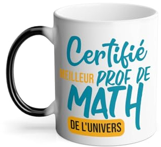 Mug Thermo-réactif Tasse Magique - Certifié meilleur prof de Math de l'univers Professeur College Lycee Mathematiques - 325 ml
