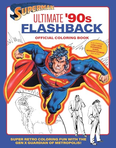 Superman: Ultimate '90s Flashback Official Coloring Book (DC Super Heroes)