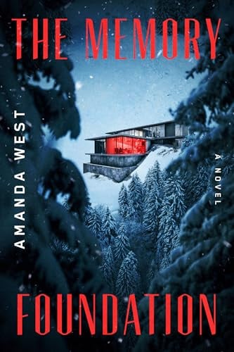 The Memory Foundation: A Novel