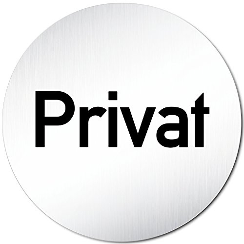 Türschilder24 XXL Türschild • Ø 100 mm • Schild Privat • aus Aluminium Vollmaterial • geschliffene Edelstahloptik • 100% Made in Germany