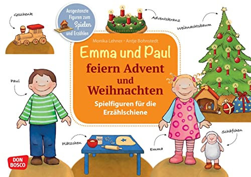 Emma und Paul feiern Advent und Weihnachten. Erzählschienen-Figurenset: Ausgestanzte Spielfiguren und Skript. Sprachförderung im Kindergarten. ... die Erzählschiene: Emma-und-Paul-Geschichten)