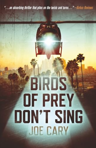 Birds of Prey Don't Sing: an L.A. assassination thriller
