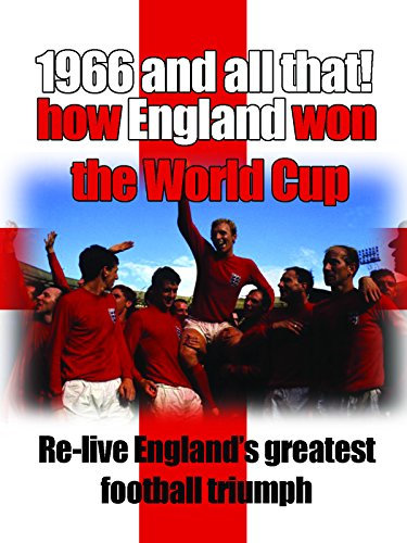 1966 and all that! How England won the World Cup