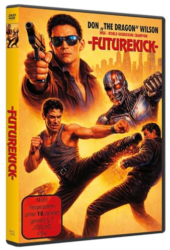 Don The Dragon Wilson: FUTUREKICK - Unrated+US-Cut
